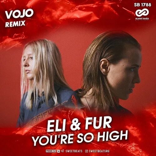 You re so high eli. Eli & fur. Eli fur you're so High. You're so High Original Mix Eli & fur. Eli fur Illusions.