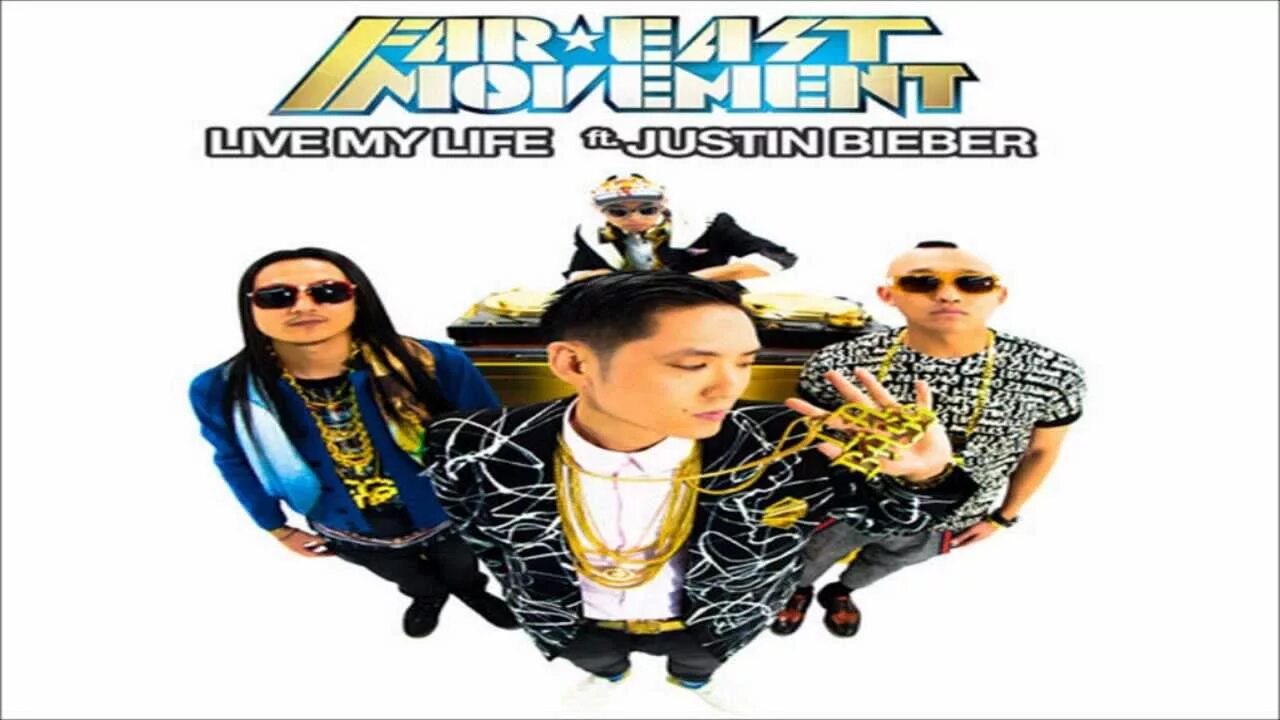 Far East Movement Live my Life. Far East Movement, Justin Bieber. Live my Life far East Movement feat. Justin Bieber. Far East Movement обложка. Песня can live