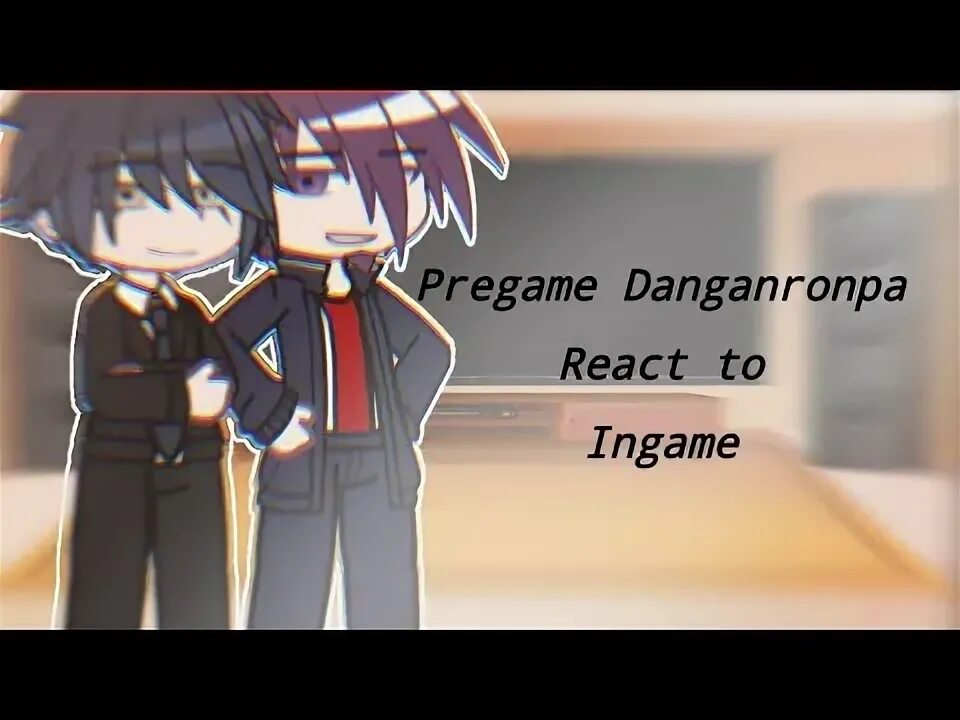 Danganronpa react. Danganronpa react