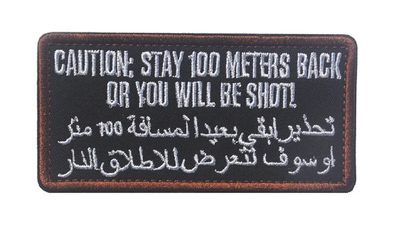 100 backs. Caution stay 100 Meters. Stay back. Stay back 100 Meters or you will be shot. Stay back II kxnvra.