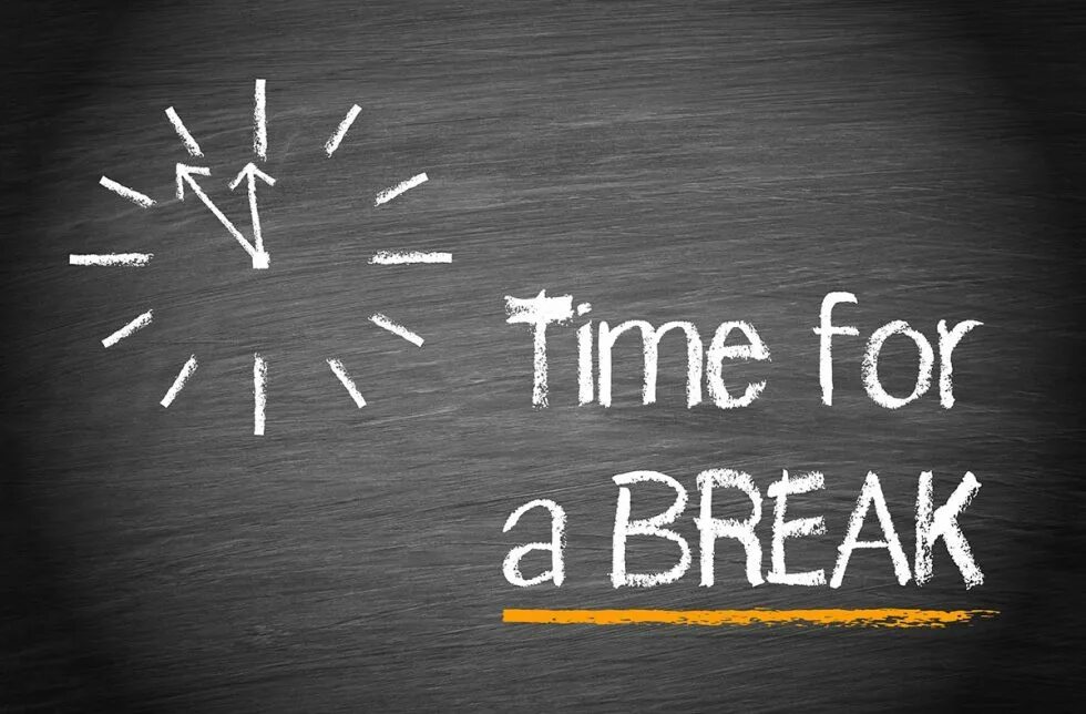 I have a break now. Break time. the time is now. картинка the time is now. time for break.