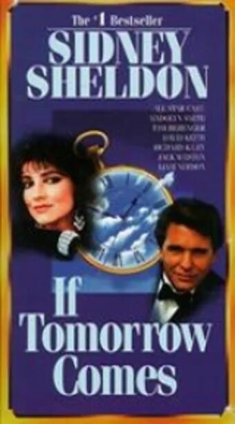 Сьюзен хесс если наступит завтра. Сидни шелдон если наступит завтра фильм. Если наступит завтра фильм 1986. If tomorrow comes. Сидни шелдон if tomorrow comes.