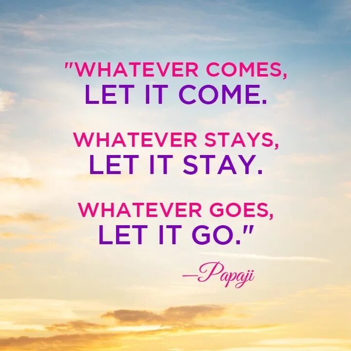 Whatever may. Whatever. Let go and do whatever illustration. Whatever условие. Let it go just Let it be.
