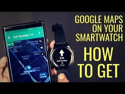 Navigation g maps viewer for smartwatches