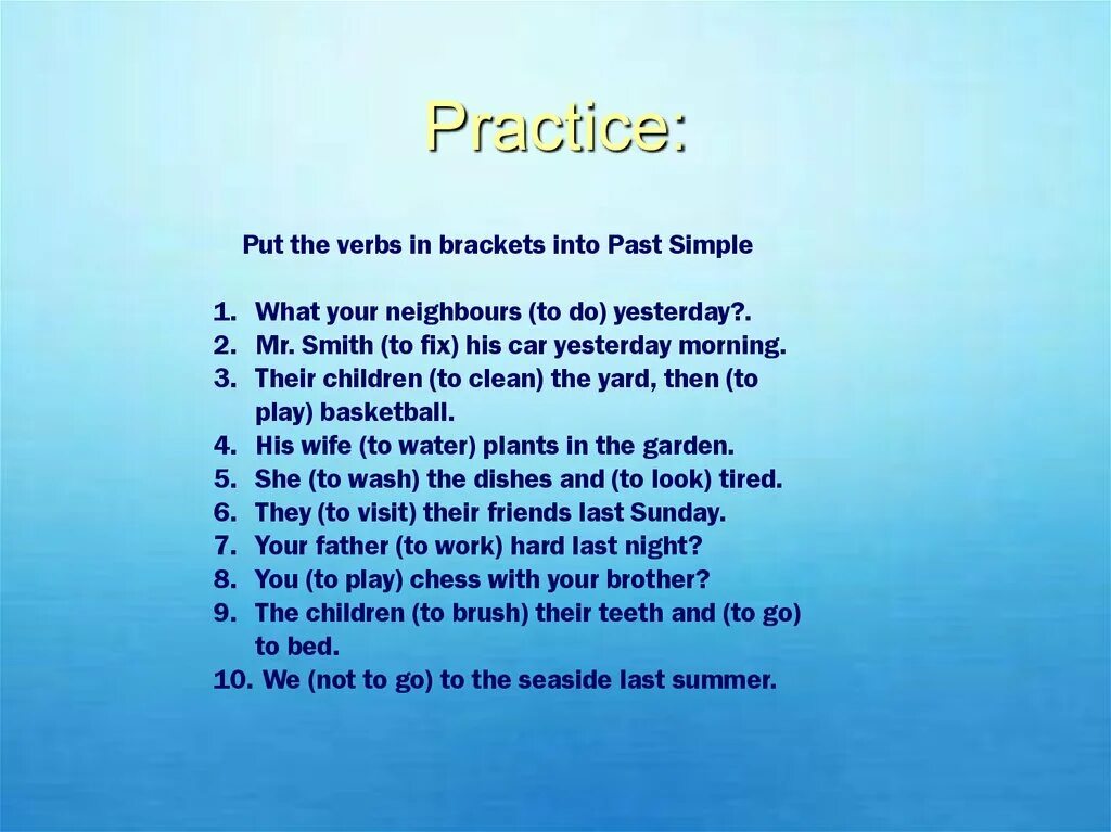 Как ответить на вопрос what did you do yesterday. Паст симпл do yesterday. What your neighbours to do yesterday mr smith. What did your neighbours do yesterday. Раскройте скобки употребляя глаголы в past simple what your neighbours to do yesterday.