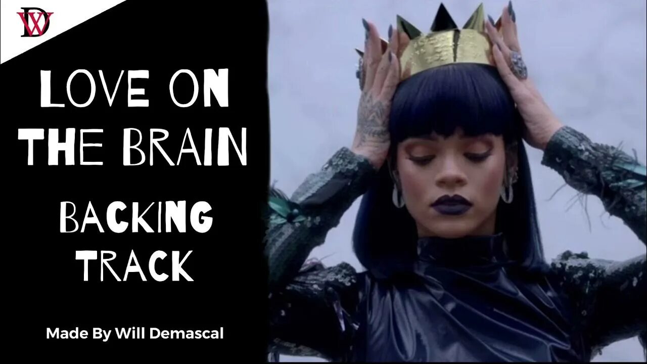 Рианна Королева. Рианна Love on the Brain. Rihanna brain