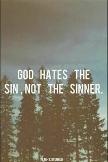 trees with the words god hates the sin, not the sinner on it in front of a ...