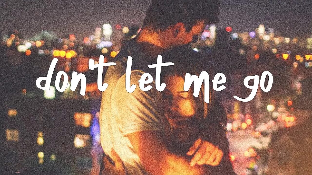 Don t let me her in. David guetta love don&#039;t let me go. don&#039;t let me love. don&#039;t let go картинка. love do not let me go.