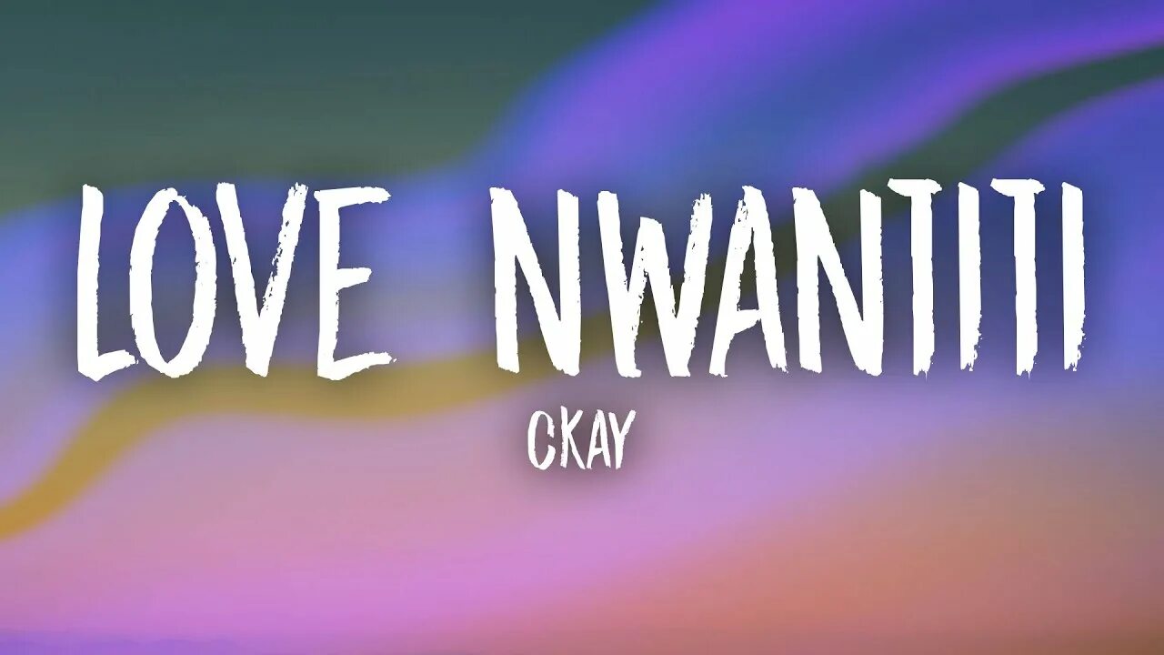 Love Nwantiti. Ckay Love Nwantiti. Love Nwantiti Remix. Love Nwantiti (Ah Ah Ah) Ckay.