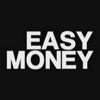Easy money