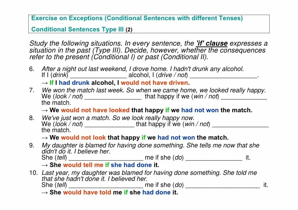 Conditionals Type 1 Type 2. Conditional Type 3. Exercises for conditionals Type 1 2. Conditional Types 0 1 2 3 exercises. Write the type of sentences