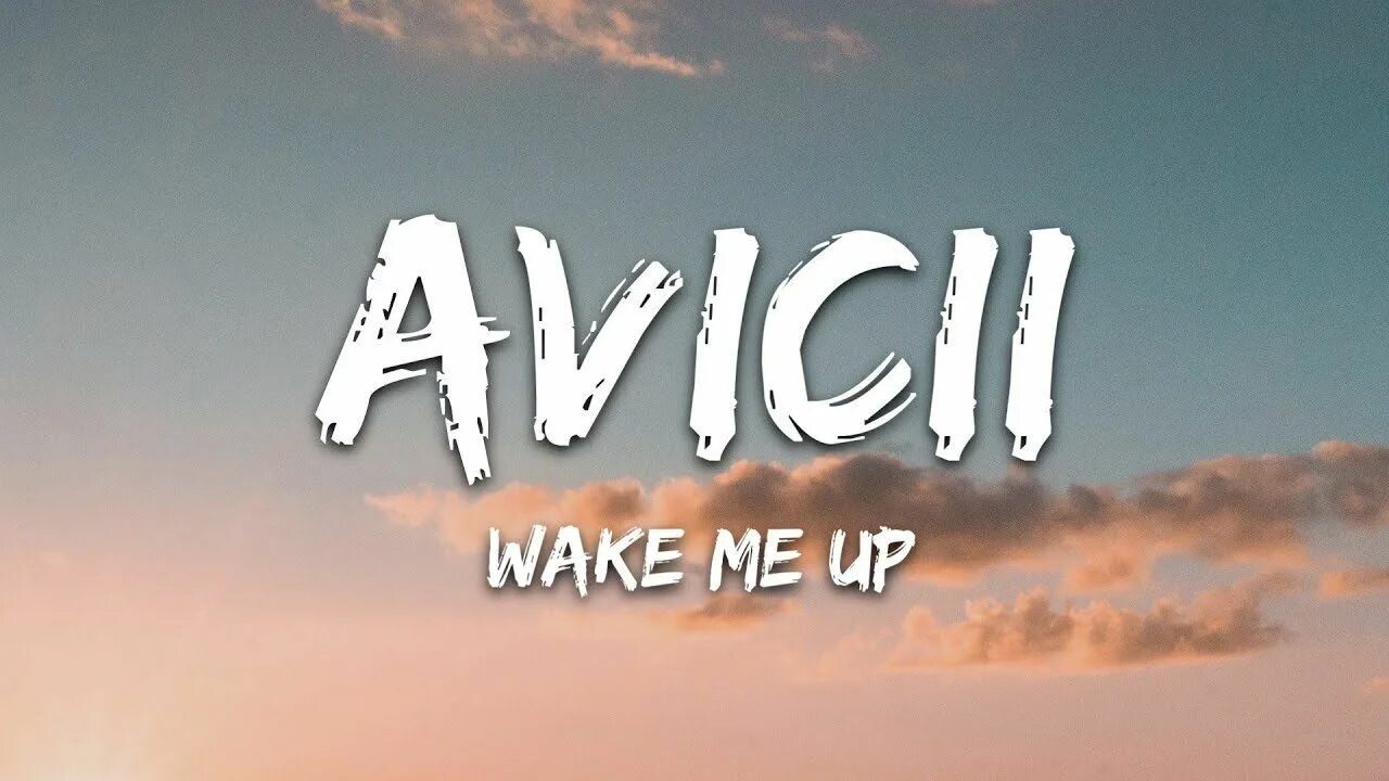 When i wake up it rain. Avicii wake me up. wake me up авичи. wake up avicii. avicii wake me up обложка.