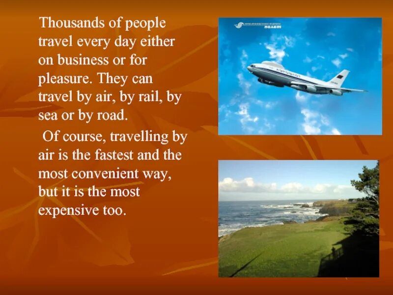 Текст travelling people travel. Travelling by Air текст. Travel by Air. Thousands of people Travel every Day either on Business or for pleasure. People can Travel by.