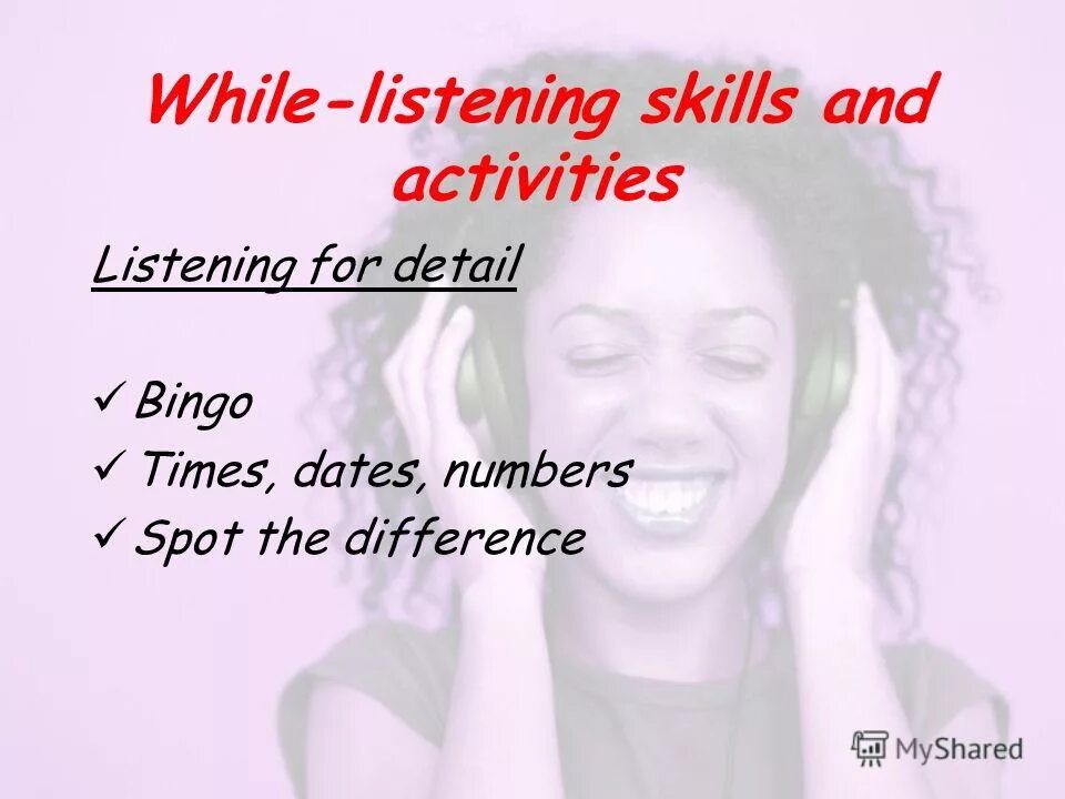 While listening. While listening. While listening. Pre listening while listening post listening activities. Pre listening while listening post listening activities.