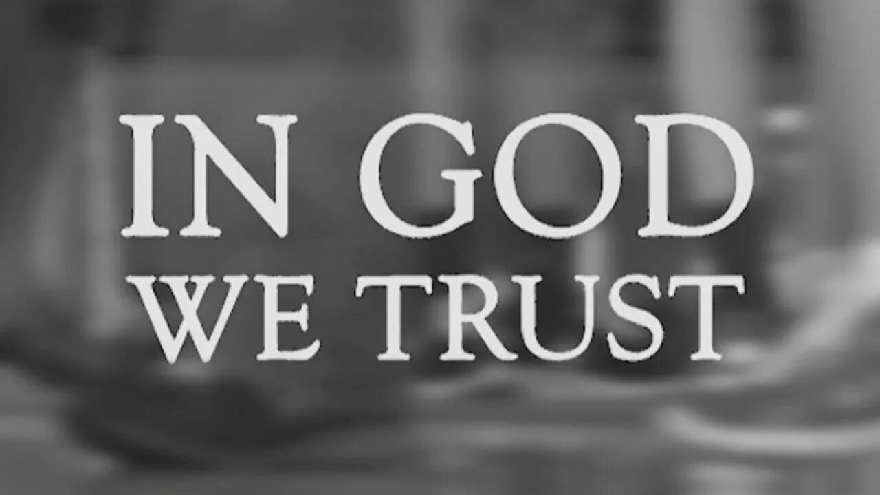 Trust in God. Ин год в Траст. In God we Trust quote. Национальный девиз “in got we Trust.