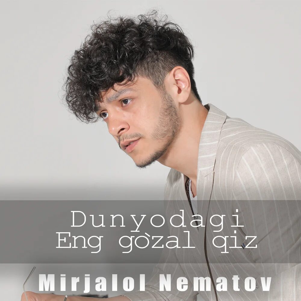 Миржалол Нематов 2022. Миржалол Нематов мп3. Mirjalol Biografiyasi. Mirjalol Nematov dunyodagi Eng Gozal qiz. Миржалол нематов мп3 2024