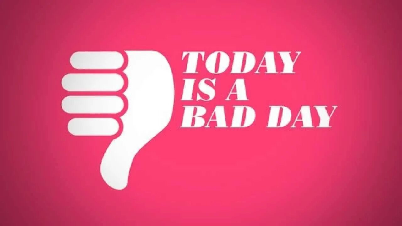 It was a bad day. Bad day. картинка bad day. having a bad day. sayahata bad day.