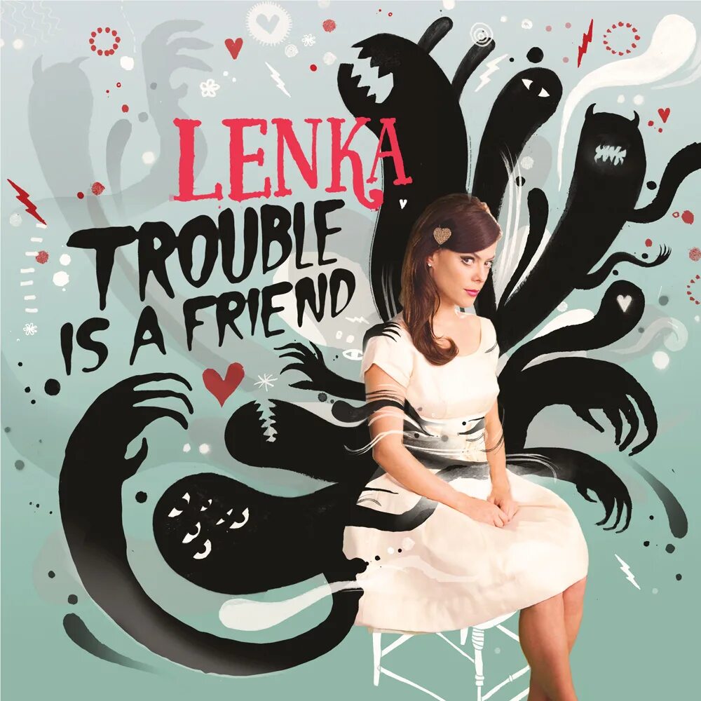 Is a. Lenka Trouble is a friend. Trouble is. Обложка альбома Lenka. Little Trouble певица.