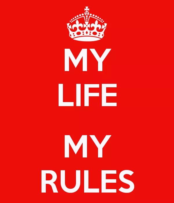 The day i end my life. My Rules. My Life my Rules. Му лайф му рулез. My Life надпись.