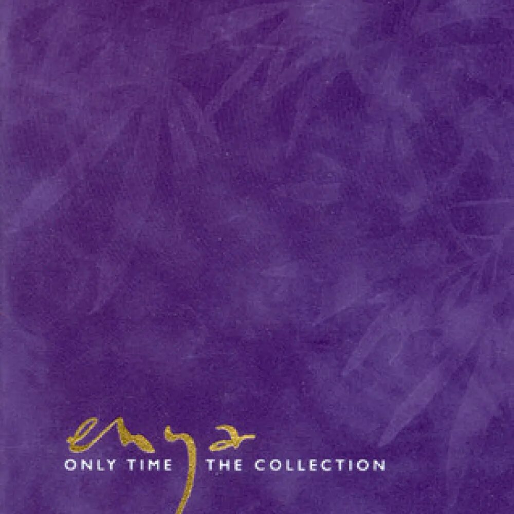 Эния Онли тайм. Only time: the collection. Only time Эния. Enya only time обложка.