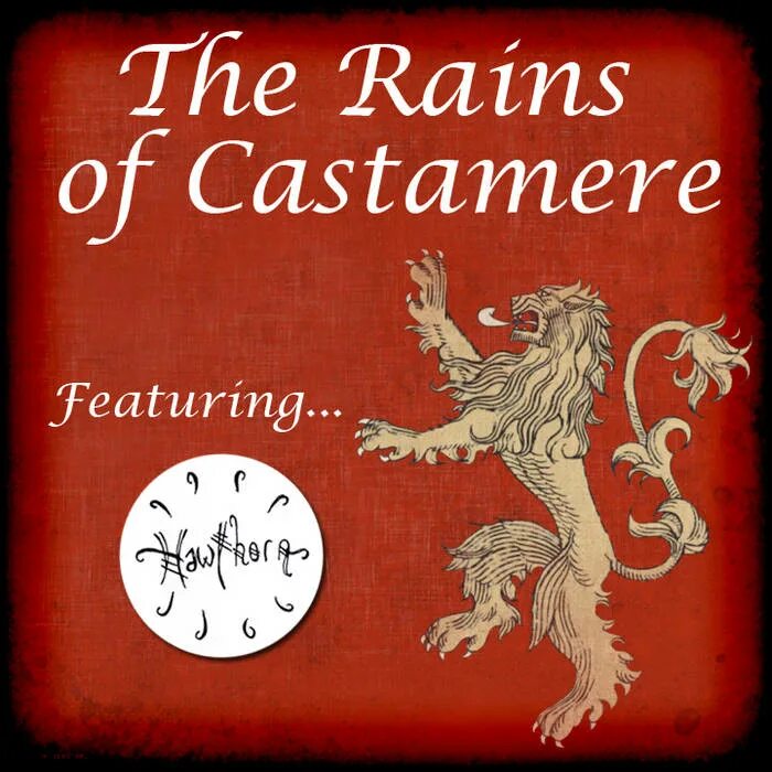 The rains of castamere. Рейн из Кастамере. Рейны из Кастамере. Кастамере замок.