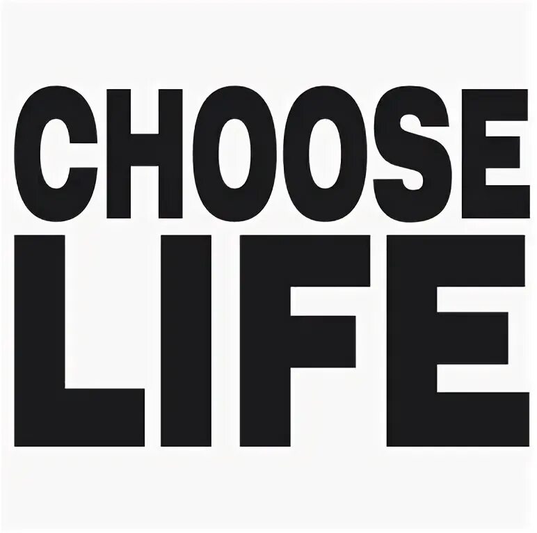I choose not to choose life. Choose life. choose life trainspotting. i choose life. choose life украшение.