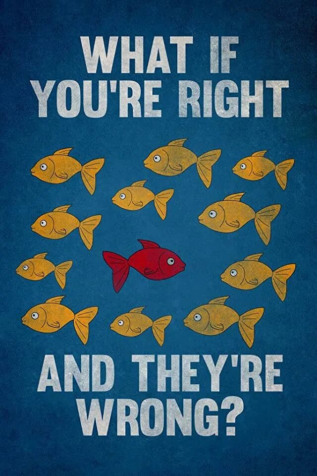 If they. Фарго плакат с рыбками. What if you're right and they're wrong плакат. What if you are right and they are wrong плакат. Фарго Постер с рыбками.