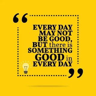 But everyday