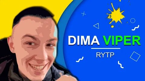 Видео димы вайпер