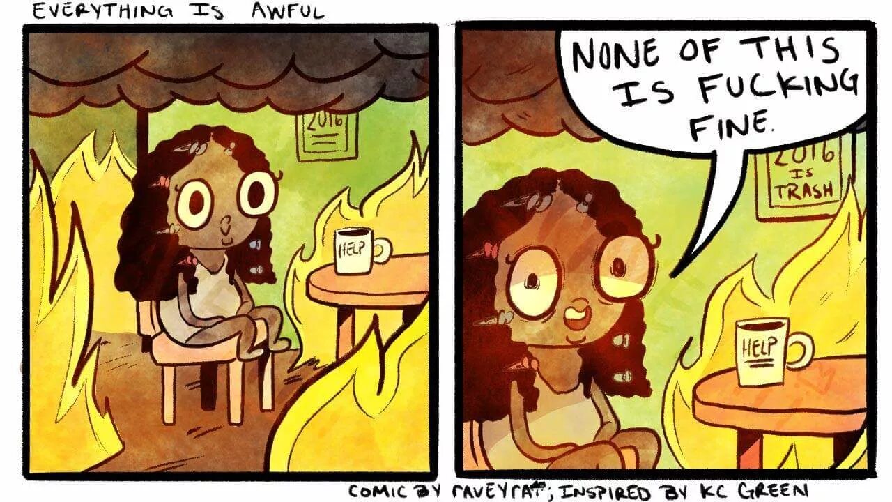 Everything is fine with me. This is fine мем. мем с горящей комнатой. все горит мем. everything is fine комикс.