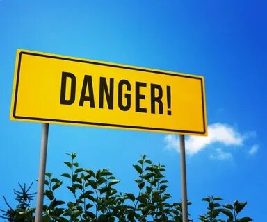 Can be very dangerous