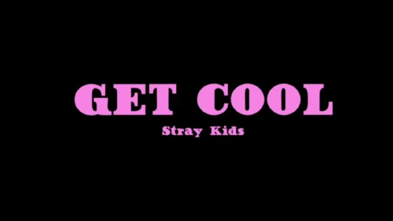 Песня get lit stray kids. Stray Kids get cool. Stray Kids логотип. Stray надпись. Надпись stay Stray Kids.