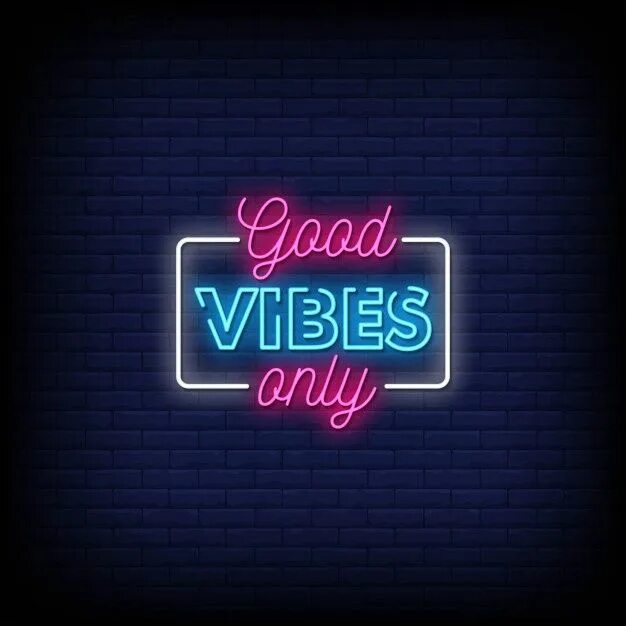 Good vibes песня. Good vibes only neon. good vibes neon.