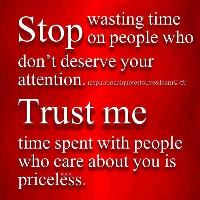 Don't waste your time on people who. Wasting time. Wasting time Дрейк. Stop wasting time. Who dont