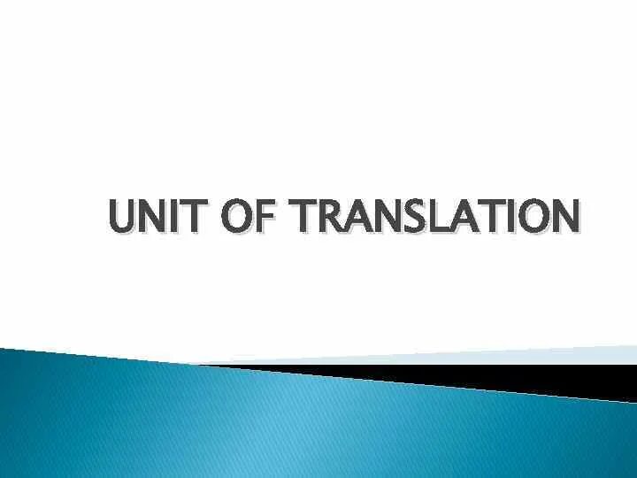 Unit translate. Translation units. unit перевод. units of translation examples. what can be a unit of translation.