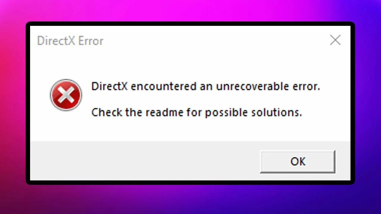 Ошибка DIRECTX Error. DIRECTX R encountered an unrecoverable Error. Ошибка DIRECTX encountered an unrecoverable Error check the DIRECTX FAQ for possible solutions. The application encountered an unrecoverable Error.