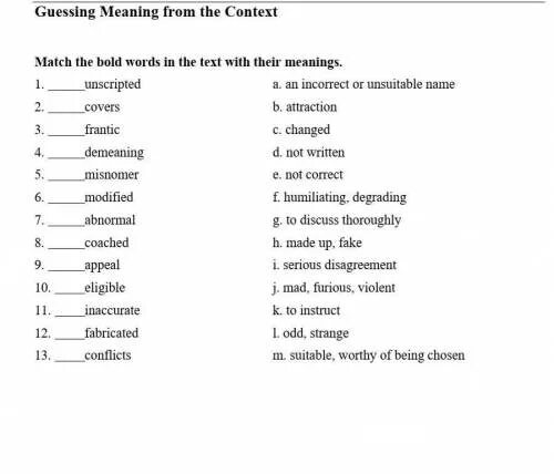 Match the sentences to their meanings. Match the Words with their meanings.. Match the Words in Bold in the text to their meanings. Match the Words in Bold with their meanings. Words in Bold.