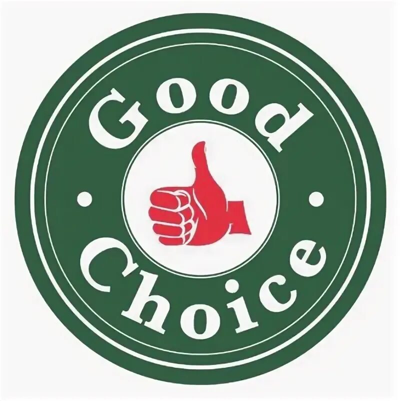 Your quality choice. Good choice.