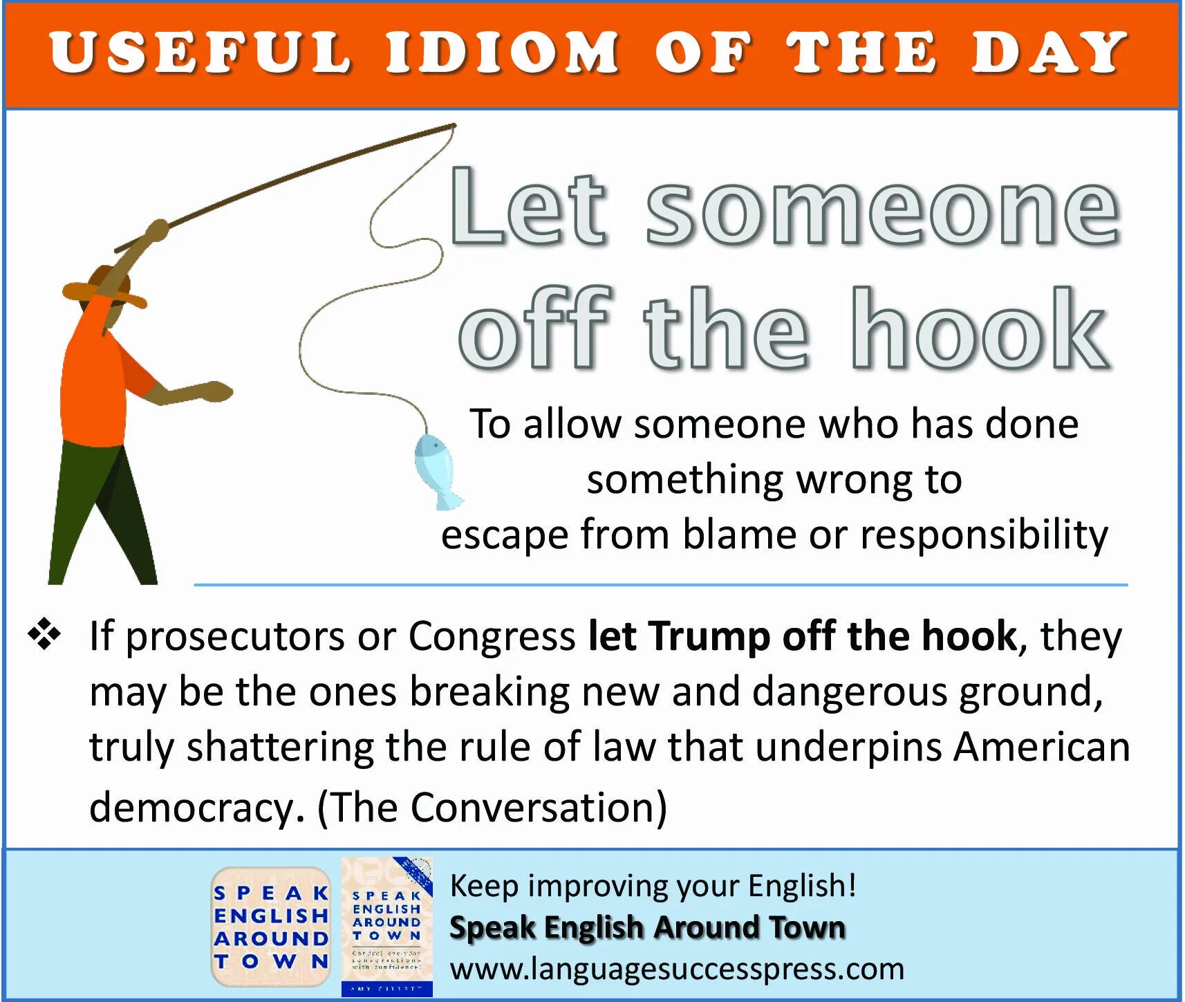 Let someone off the Hook. Ship someone off идиома. Useful idioms. Fly someone off идиома пример.