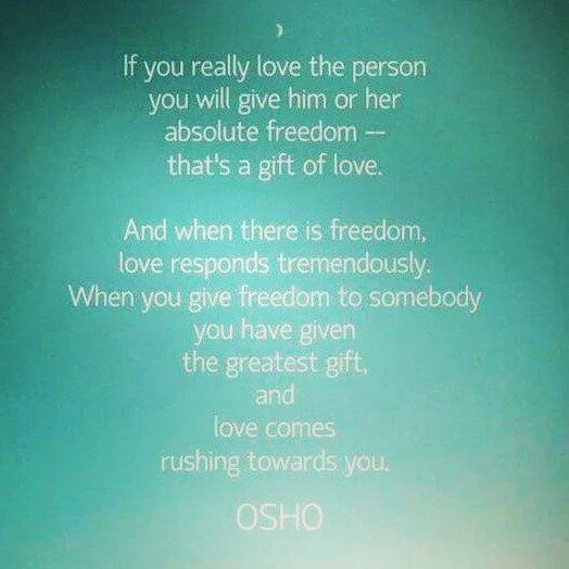 Песня do you really. Freedom and Love Osho. Osho Love Freedom Loneliness. If you really Love the Winter песня.