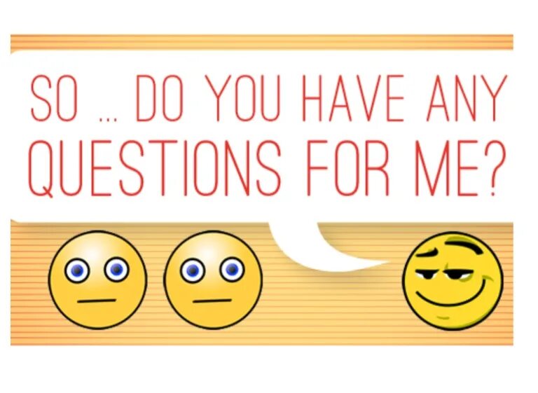 Do you have any questions. Do you have any questions как ответить. any questions.