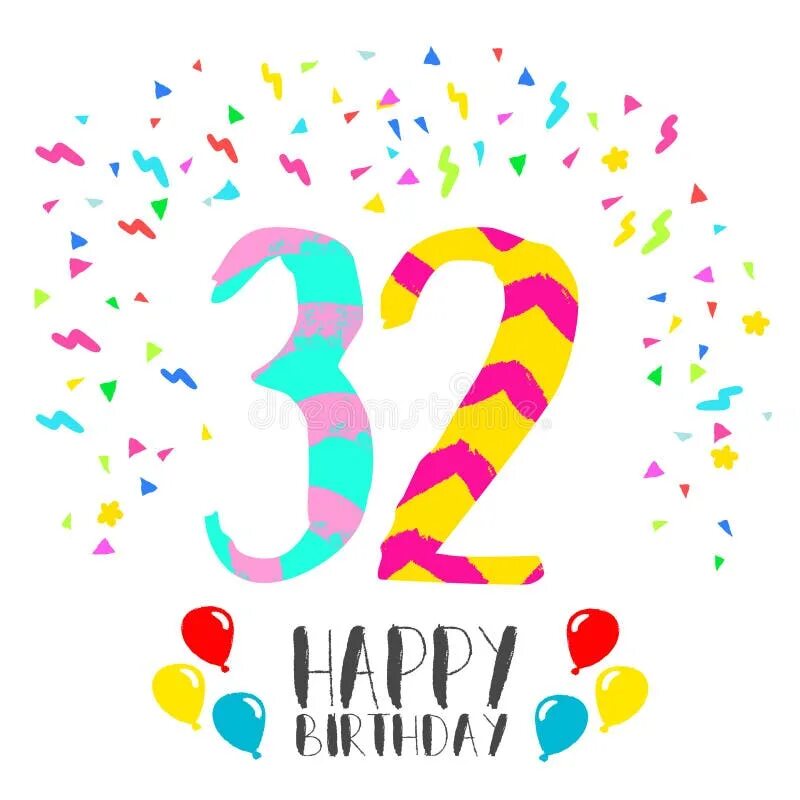 Поздравление с 32 летием. 32 Года день рождения. Поздравления с днём рождения 32 года. С днём рождения 32 года девушке. 32 Годика день рождения.