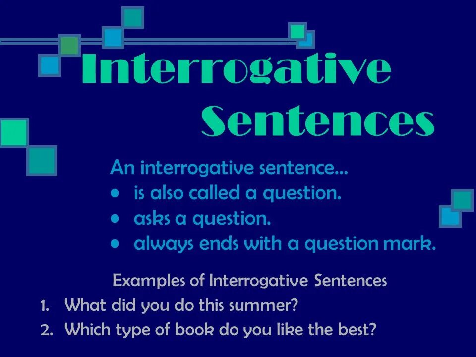 Write interrogative sentences. Interrogative sentences примеры. An interrogative sentence is. Interrogative sentences правила. Interrogative Special.