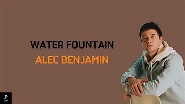 Песня fountain alec benjamin
