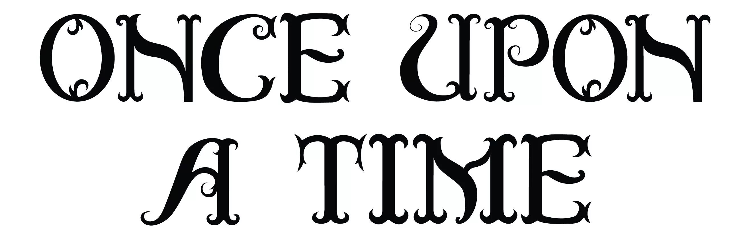 Once время. Once upon a time надпись. Once upon a time шрифт. Once upon a time текст. Тату once upon a time.