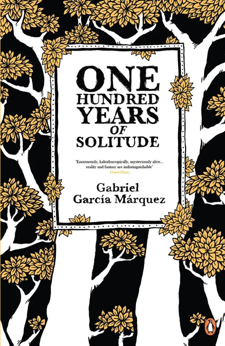One hundred years is. One hundred years of Solitude by Gabriel García Márquez. One hundred years of Solitude book. 100 Years of Solitude. 100 Hundred years of Solitude.