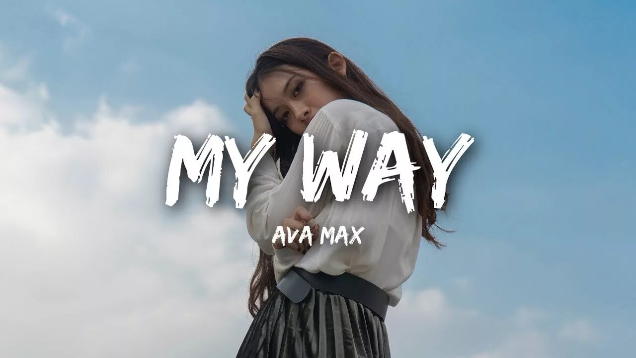 Way way way мп3. Ава Мах. My way. Ava Max my way. Ava Max - my way (2018).