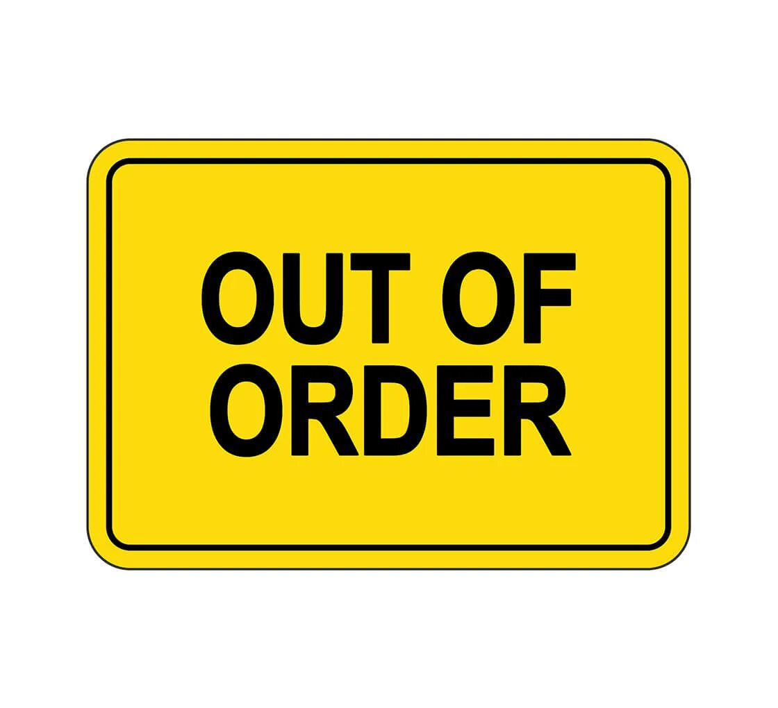 Order signs. Out of order. Out of order sign. Out of order meaning. Sorry out of order.