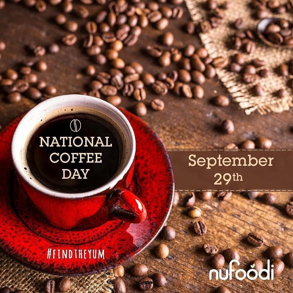 Праздник день кофе. День кофе (national coffee day). день кофе 29 сентября. международный день кофе открытки. с днем кофе поздравления.