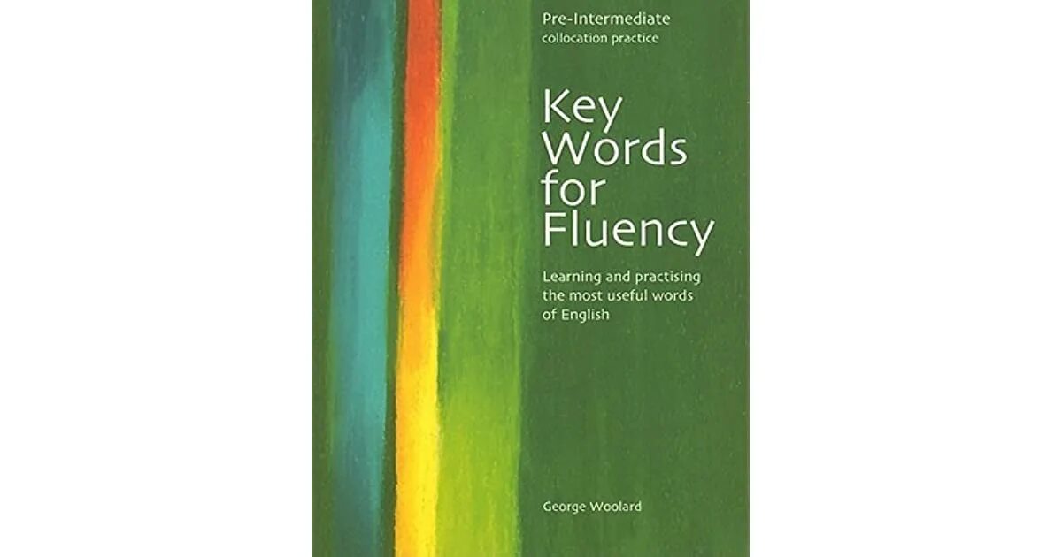 Key words for fluency. Key words for fluency pre intermediate. Key words for fluency elementary. Key words for fluency advanced. Key words for fluency.